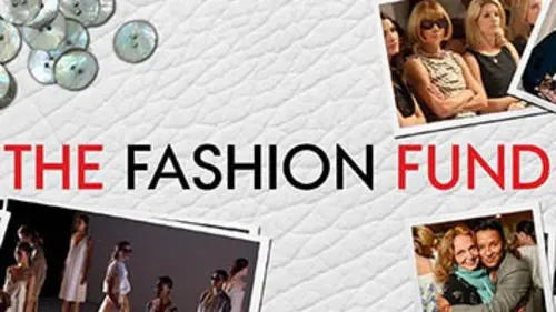 The Fashion Fund : des créateurs en vogue