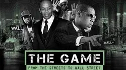 The Game, de la Street à Wall Street