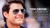 Tom Cruise : la dernière légende d'Hollywood