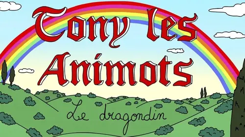 Tony les animots S03E08 Le dragondin