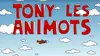 2017 • Tony les animots