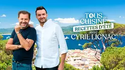Tous en cuisine, recettes d'été avec Cyril Lignac
