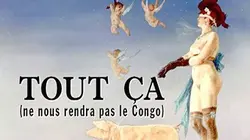 Visuel de Tout ça (ne nous rendra pas le Congo)