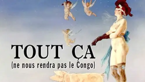 Tout ça (ne nous rendra pas le Congo) Auschwitz