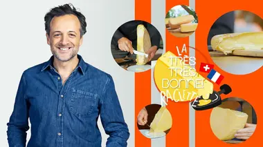 La très très bonne raclette