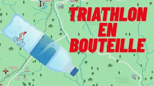Triathlon en bouteille