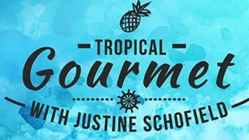 Tropical gourmet