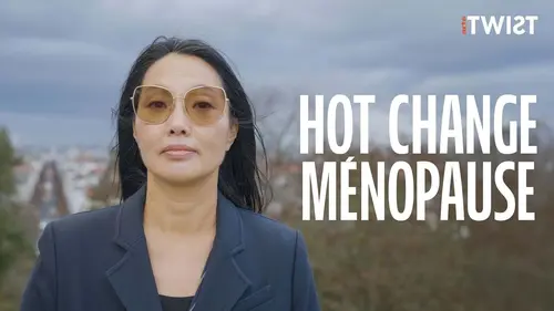 Twist Hot Change : ménopause