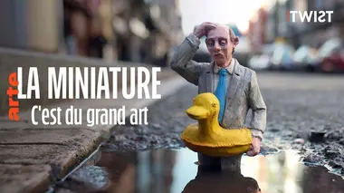 La miniature, c'est du grand art