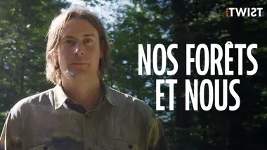 Nos forêts et nous