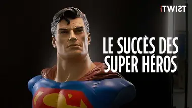 Le succès des super héros