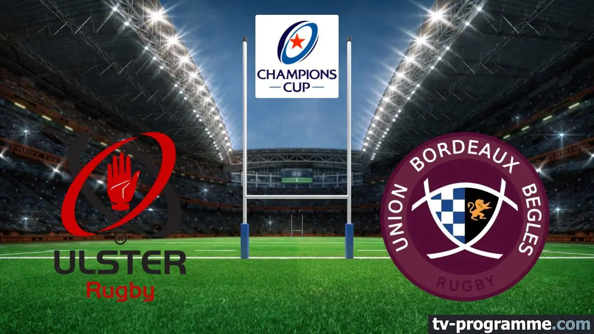 Ulster / Bordeaux-Bègles Rugby Champions Cup 2024-2025