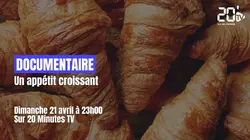 Sur 20 Minutes TV Île-de-France à 23h00 : Un appétit... croissant !