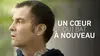 Un coeur qui bat à nouveau