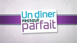 Un dîner presque parfait  J5 : Spéciale télé-réalité