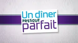 Un dîner presque parfait