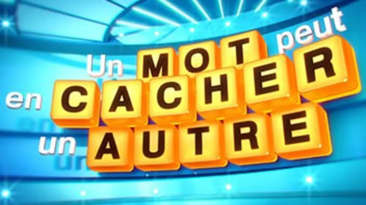 Un mot peut en cacher un autre (11)