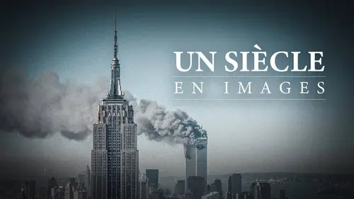 Un siècle en images E01 Le début d'un siècle tragique