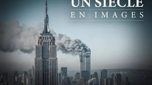 Un siècle en images