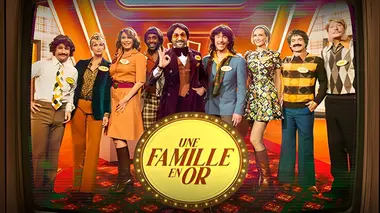 Une famille en or Spéciale années 70