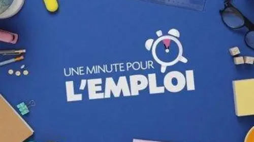 Une minute pour l'emploi Une immersion avant d'embaucher