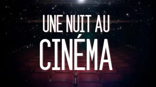 Casting Une nuit au cinéma