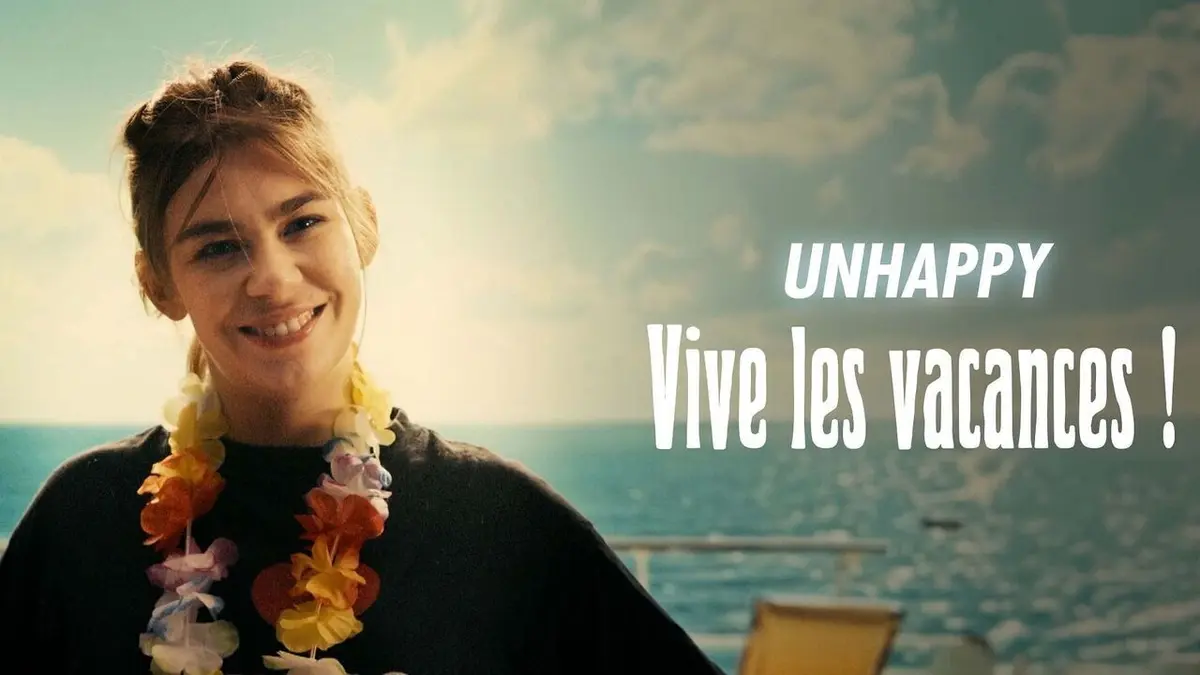 Unhappy Vive les vacances !