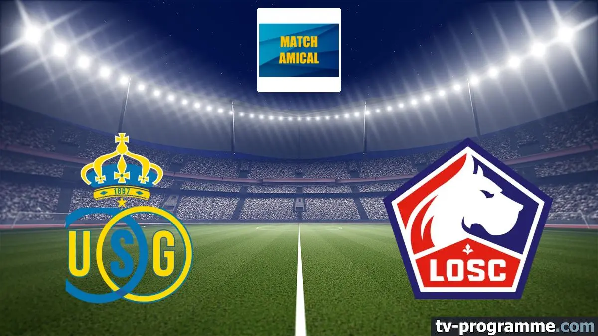 Union Saint-Gilloise / Lille Football Match amical 2026