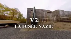 V2, la fusée nazie