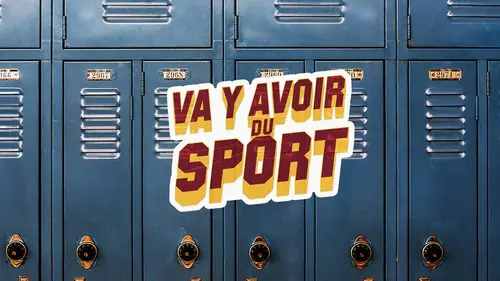 Va y avoir du sport