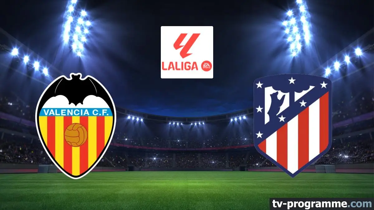 Valence / Atlético Madrid Football Liga 2025-2026