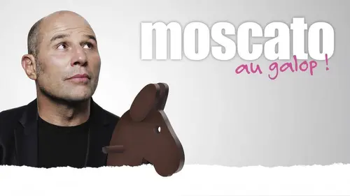 Vincent Moscato : Au galop !