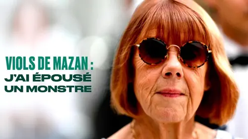 Viols de Mazan : j'ai épousé un monstre