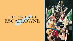Vision d'Escaflowne en streaming