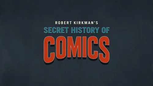 L'histoire secrète des comics par Robert Kirkman S02E01 La saga Marvel