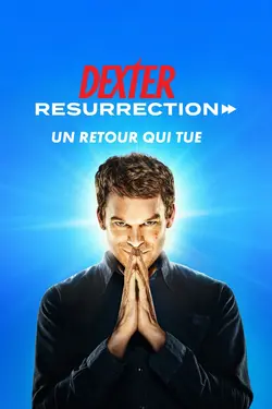 Dexter : Resurrection