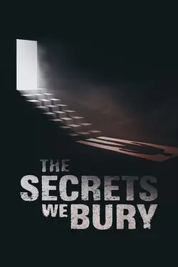 The Secrets We Bury