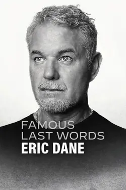 Un dernier mot : Eric Dane