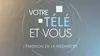 Votre télé et vous