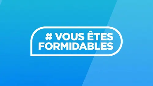 Vous êtes formidables