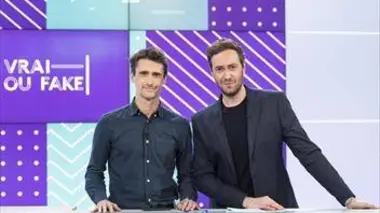 Vrai ou Fake