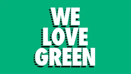 We Love Green