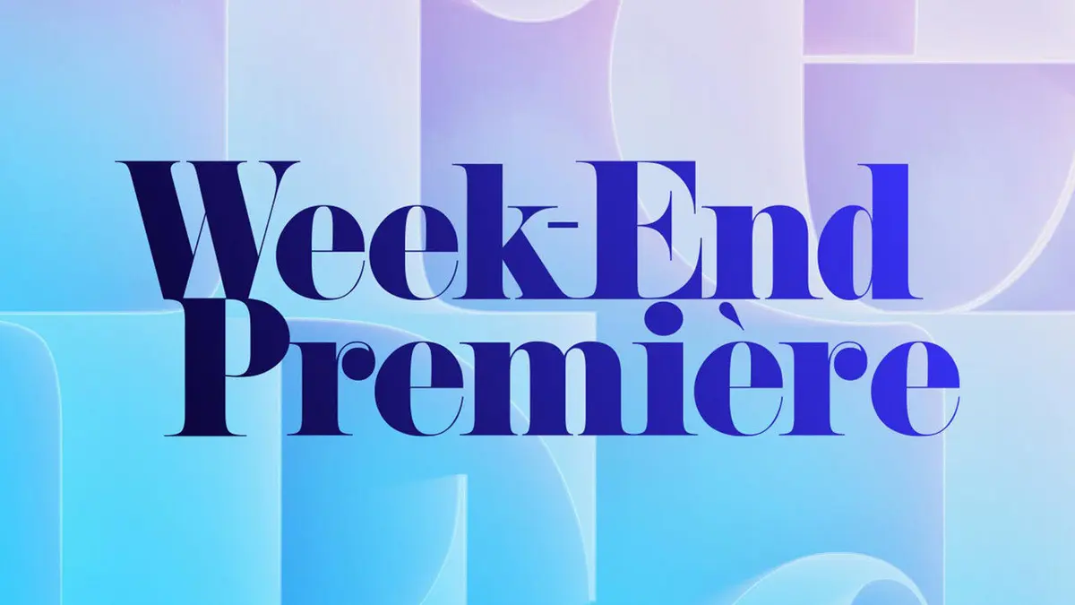 Week-end première