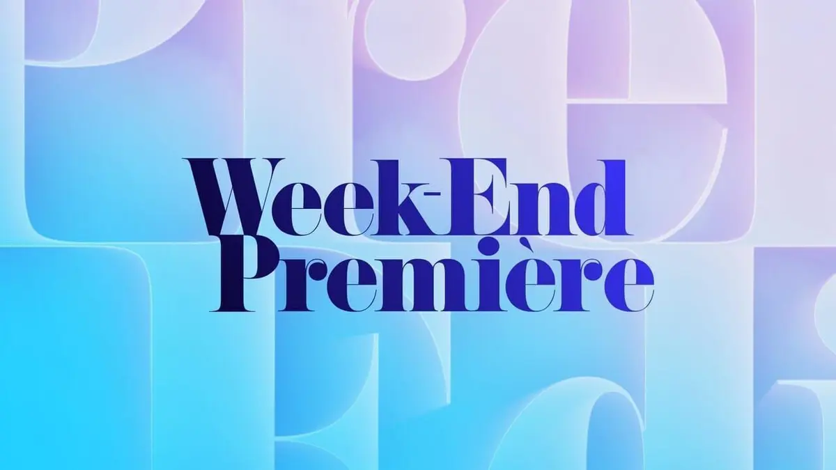 Week-end première