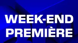 Week-end première