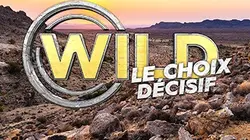 Sur M6 à 23h05 : Wild, le choix décisif