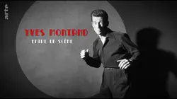 Yves Montand entre en scène : Chansonnier par excellence