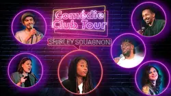 Sur Comédie+ à 21h07 : Comédie Club Tour : Shirley Souagnon