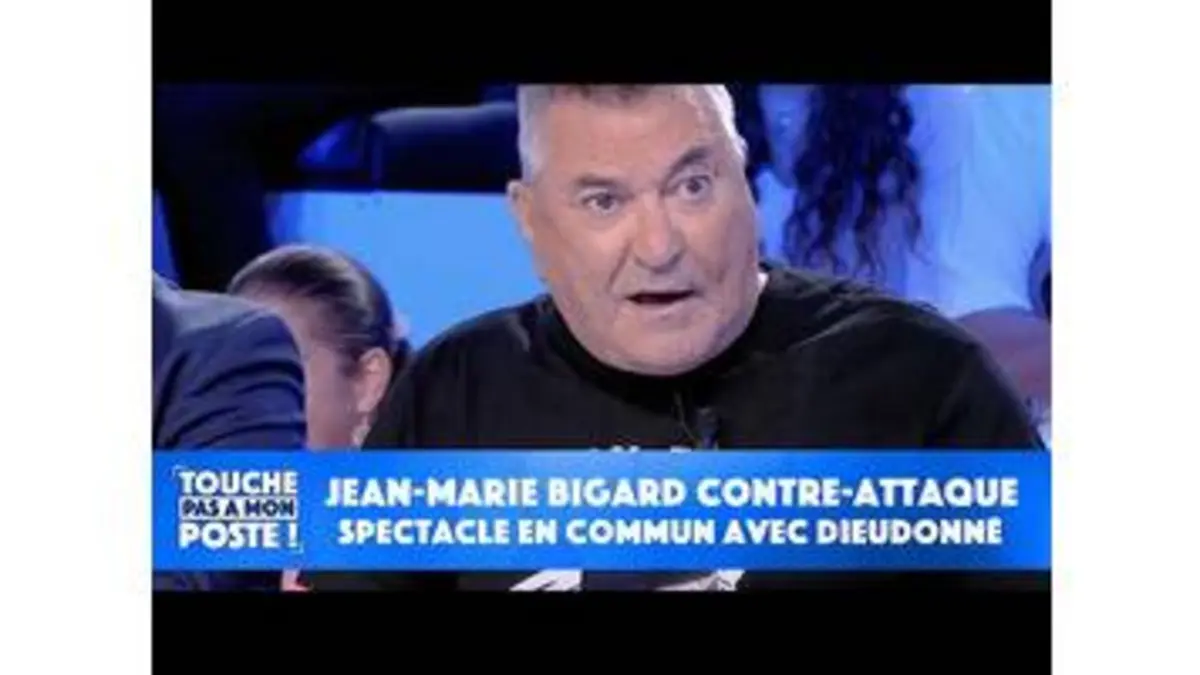 replay de Spectacle en commun avec Dieudonné : Jean-Marie Bigard contre-attaque dans TPMP !