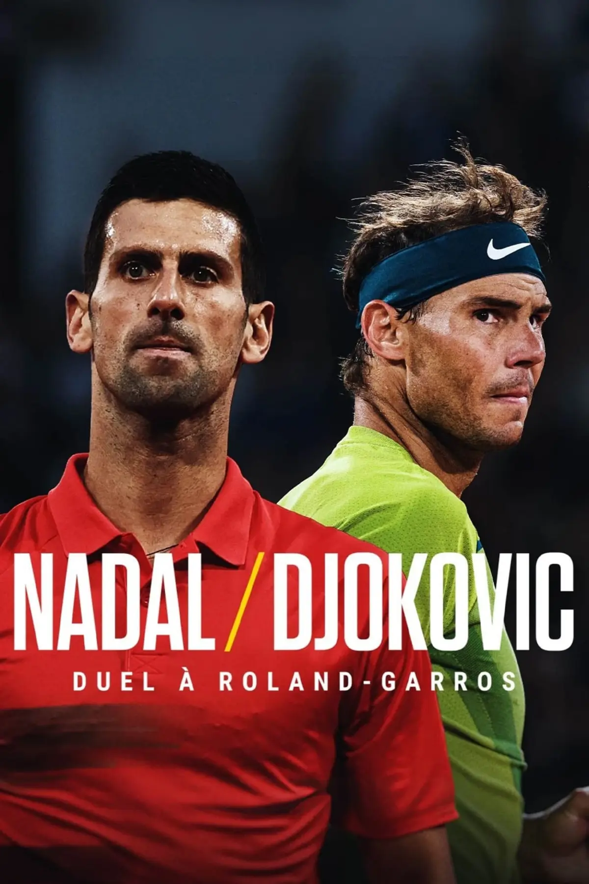 Nadal/Djokovic - Duel à Roland-Garros